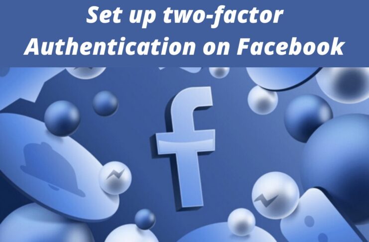 How to set up two-factor authentication on Facebook