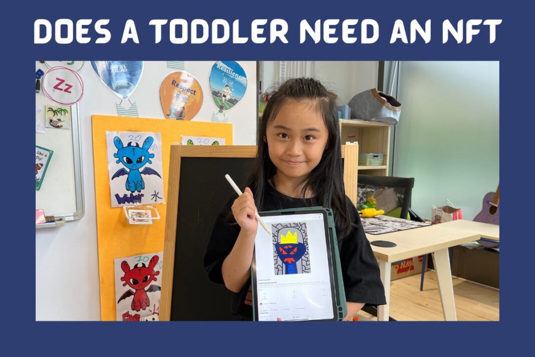 Does a Toddler Need an NFT