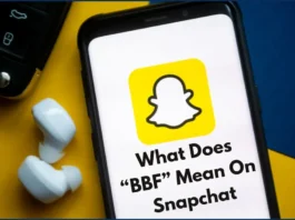 What Does BBF Mean On Snapchat