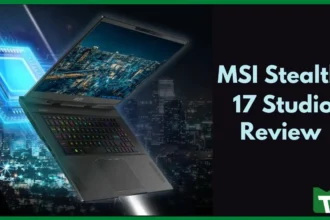 MSI Stealth 17 review