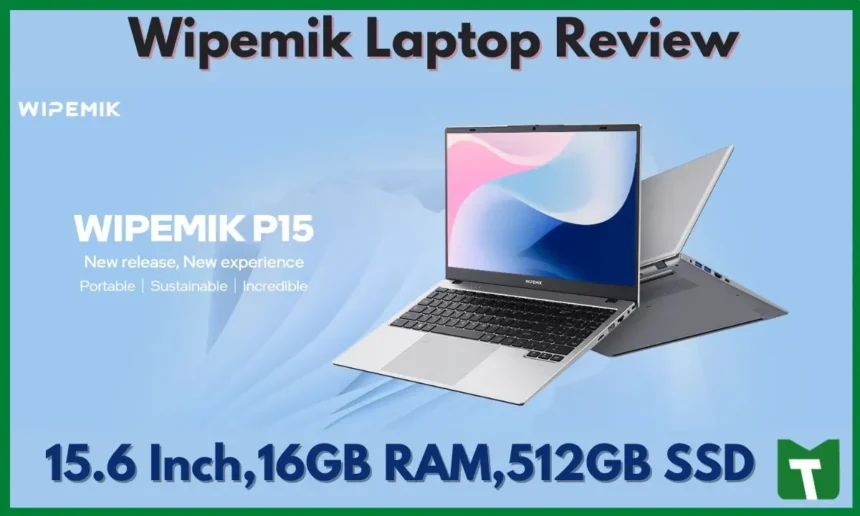 Wipemik Laptop Review