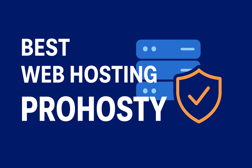 India की Best Web Hosting 2026 – ProHosty (Fast, Secure & Affordable Hosting Provider)